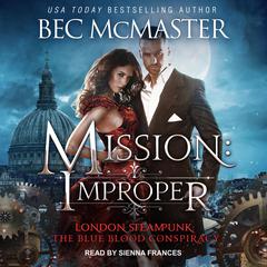 Mission: Improper Audiobook, by Bec McMaster