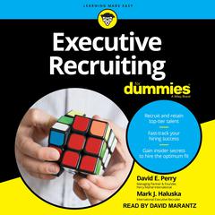 Executive Recruiting For Dummies Audiobook, by David E. Perry