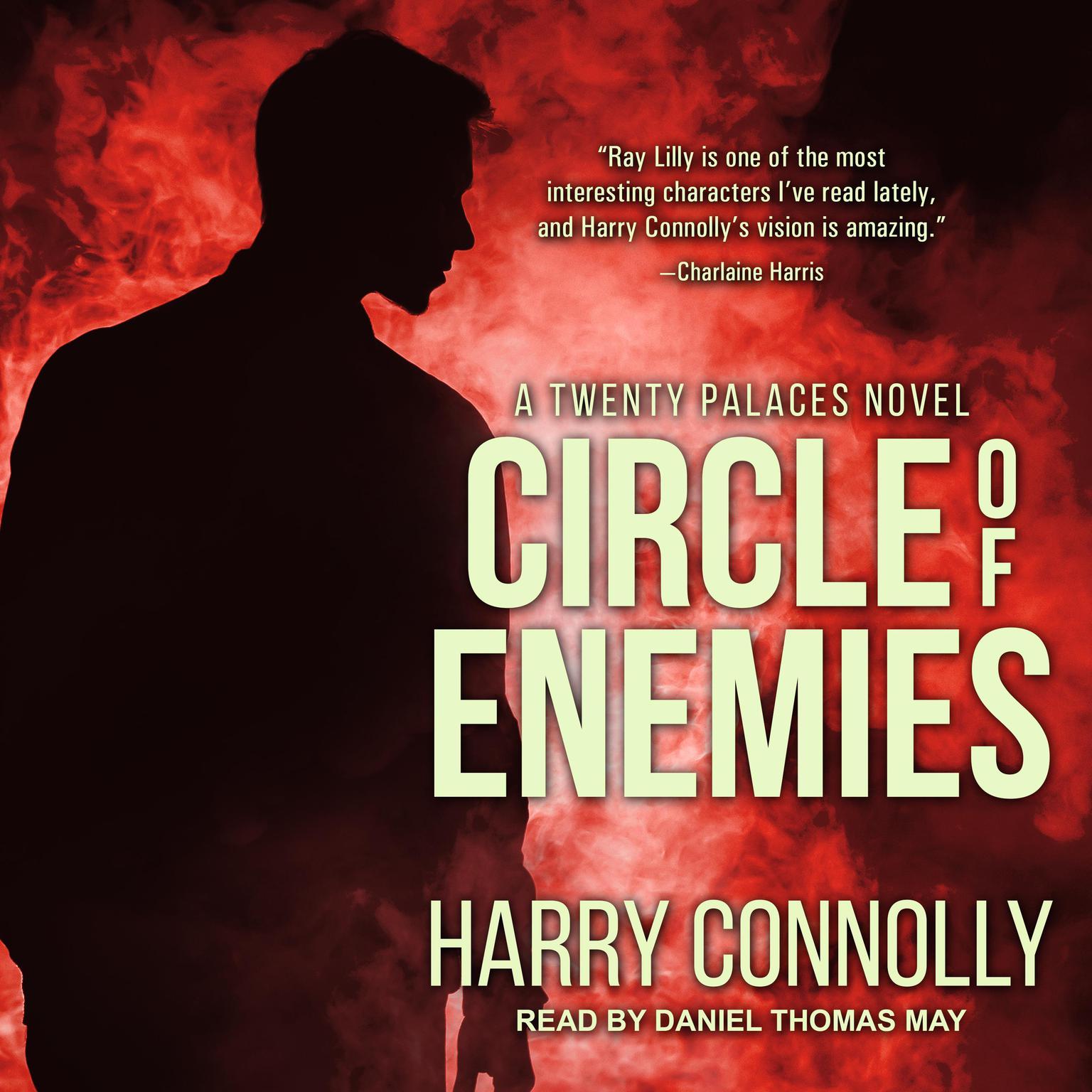 Circle of Enemies: A Twenty Palaces Novel Audiobook, by Harry Connolly