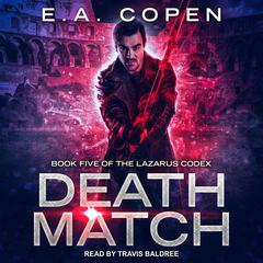 Death Match Audiobook, by E.A. Copen
