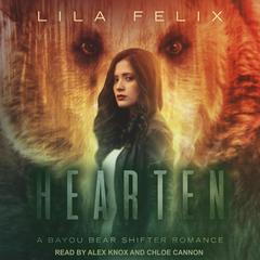 Hearten Audiobook, by Lila Felix