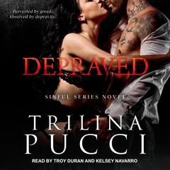 Depraved Audiobook, by Trilina Pucci