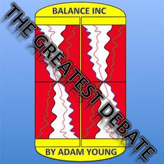 Balance INC The Greatest Debate Audiobook, by Adam Young