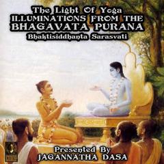 The Light Of Yoga Illuminations From The Bhagavata Purana Audiobook, by Bhaktisiddhanta Sarasvati