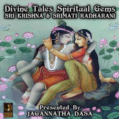 Divine Tales Spiritual Gems - Sri Krishna & Srimati Radharani Audiobook, by unknown