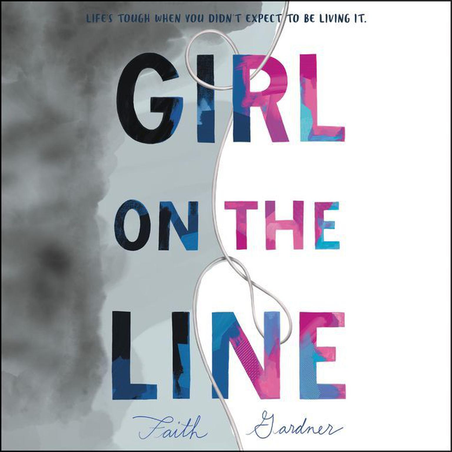 Girl on the Line Audiobook, by Faith Gardner