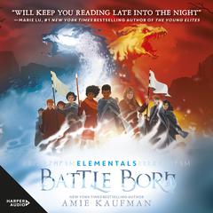 Battle Born (Elementals, #3) Audiobook, by Amie Kaufman