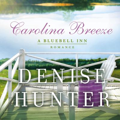 Carolina Breeze Audiobook, by Denise Hunter