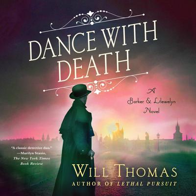 Dance with Death: A Barker & Llewelyn Novel Audiobook, by Will Thomas