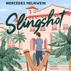 Slingshot: A Novel Audiobook, by Mercedes Helnwein
