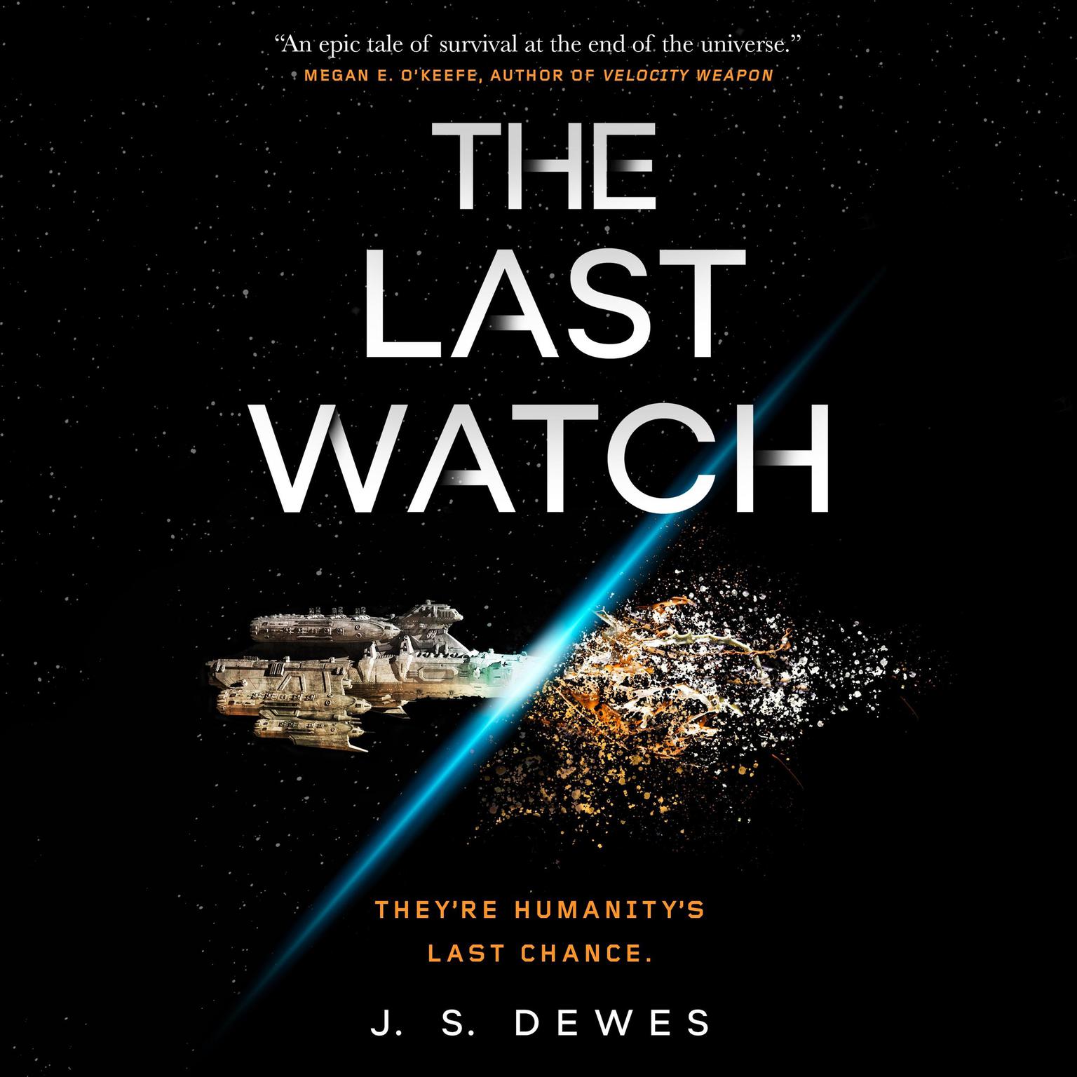 The Last Watch Audiobook, by J. S. Dewes