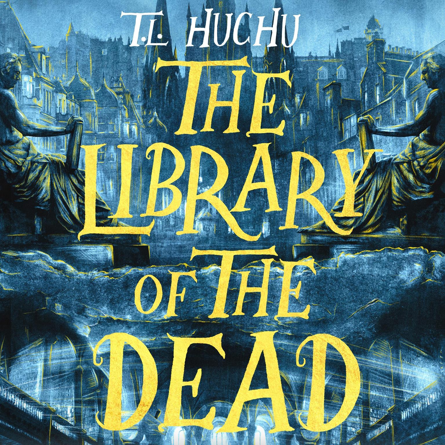 The Library of the Dead Audiobook, by T. L. Huchu
