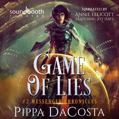 Game of Lies: A Paranormal Space Fantasy Audiobook, by Pippa DaCosta