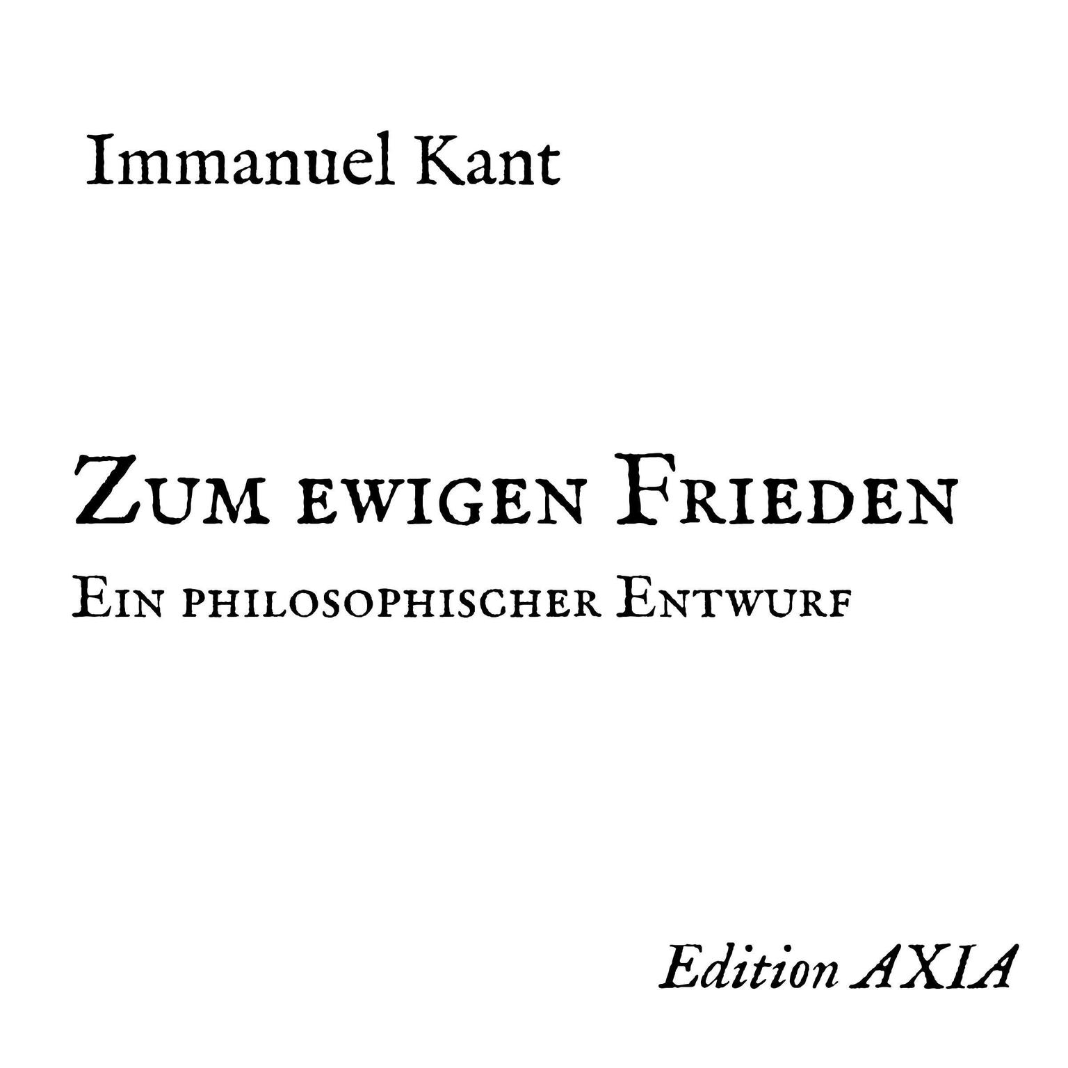 Zum ewigen Frieden. Ein philosophischer Entwurf Audiobook, by Immanuel Kant