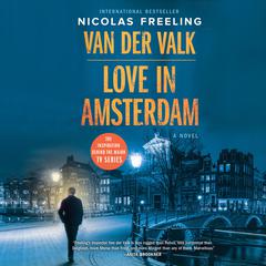 Van der Valk-Love in Amsterdam: A Novel Audiobook, by 