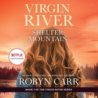 Shelter Mountain: A Virgin River Novel Audiobook, by 