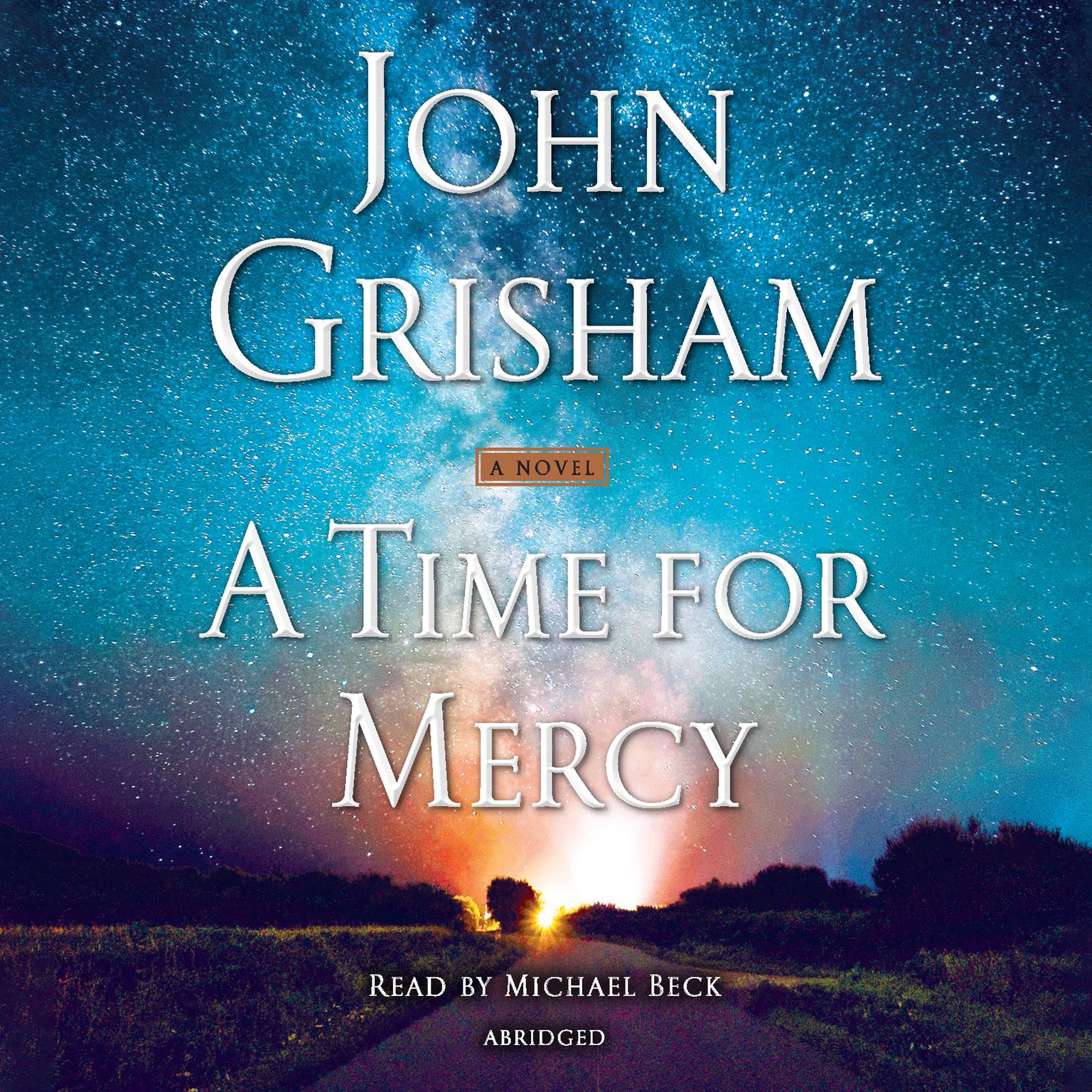 A Time for Mercy (Abridged) Audiobook, by John Grisham