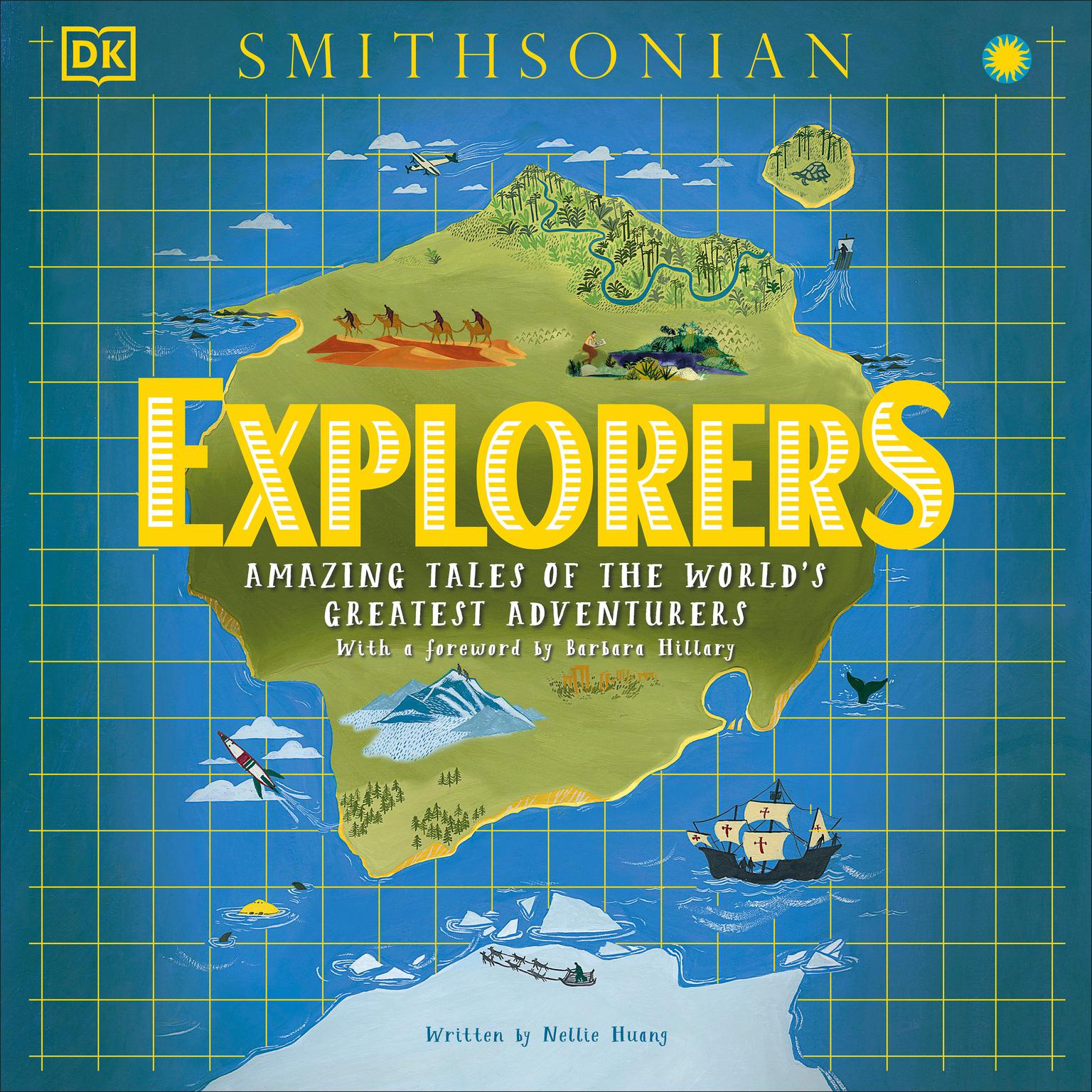 Explorers: Amazing Tales of the Worlds Greatest Adventures Audiobook, by Nellie Huang