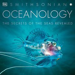 Oceanology: The Secrets of the Sea Revealed Audiobook, by Author Info Added Soon