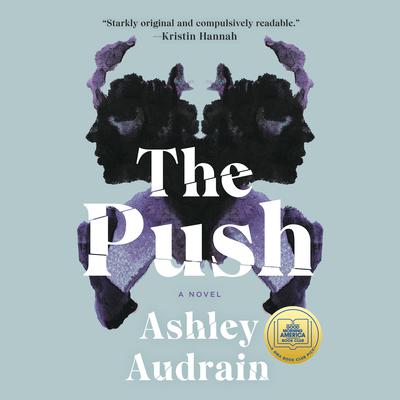 The Push: A Novel Audiobook, by Ashley Audrain