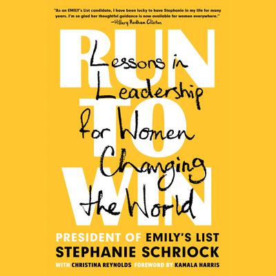 Run to Win: Lessons in Leadership for Women Changing the World Audiobook, by Christina Reynolds