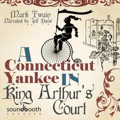 A Connecticut Yankee in King Arthur's Court Audiobook, by Mark Twain