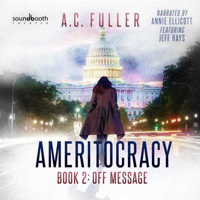 Off Message Audiobook, by A. C. Fuller
