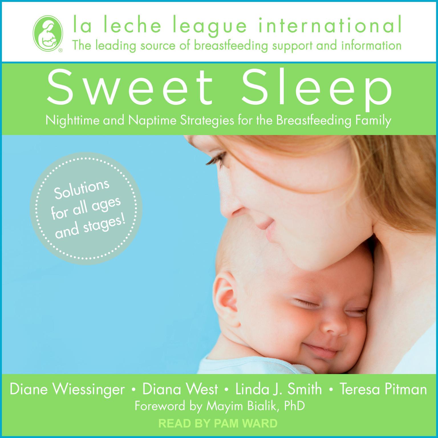 Sweet Sleep: Nighttime and Naptime Strategies for the Breastfeeding Family Audiobook, by Diana West