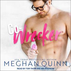 Co-Wrecker Audiobook, by Meghan Quinn