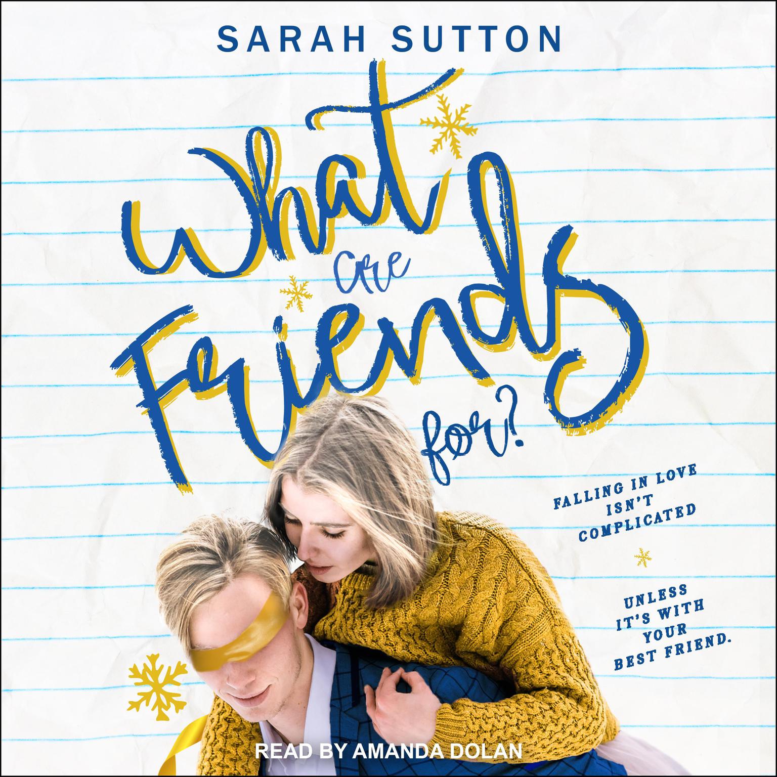 What Are Friends For? Audiobook, by Sarah Sutton