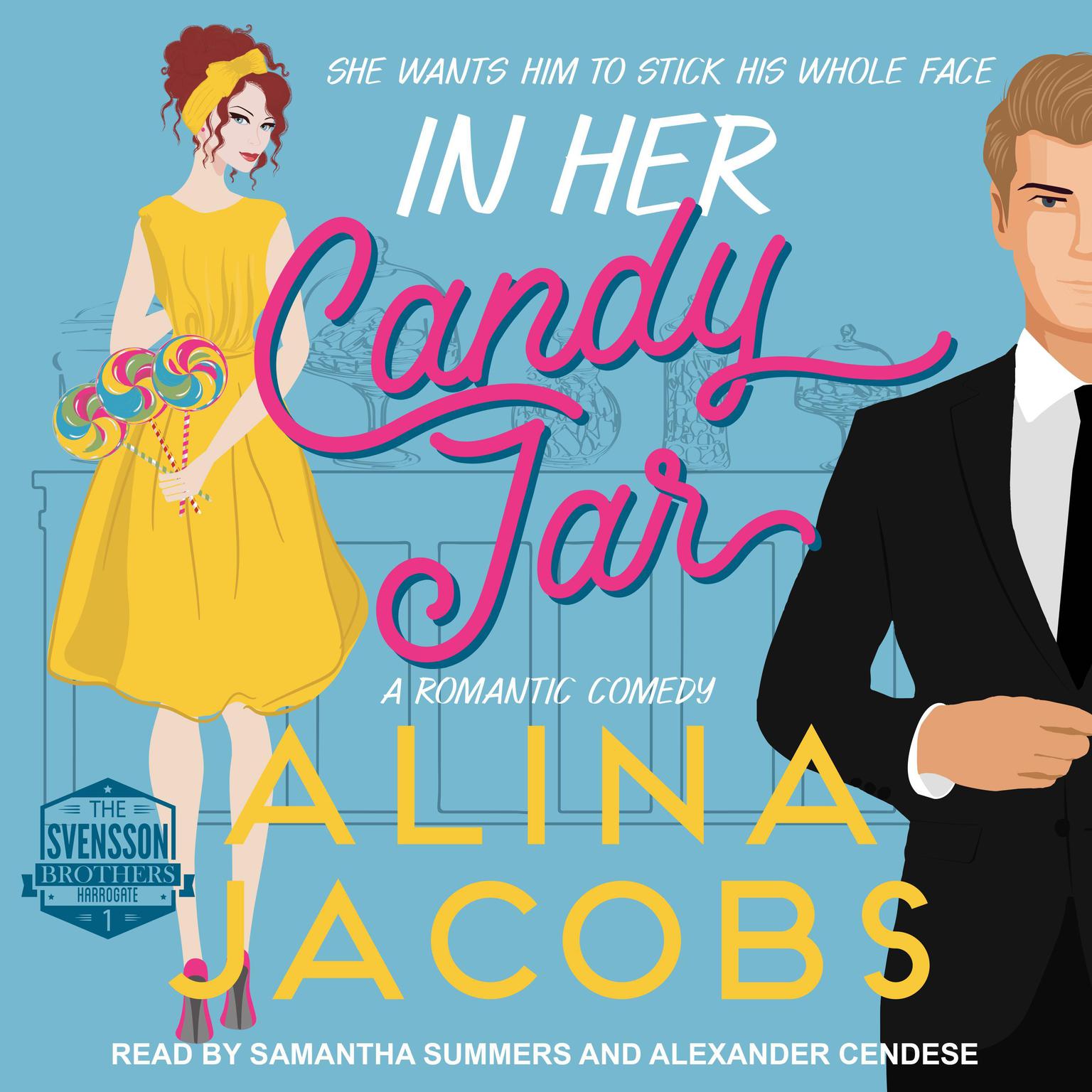 In Her Candy Jar: A Romantic Comedy Audiobook, by Alina Jacobs