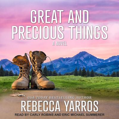 Great And Precious Things Audiobook, by Rebecca Yarros