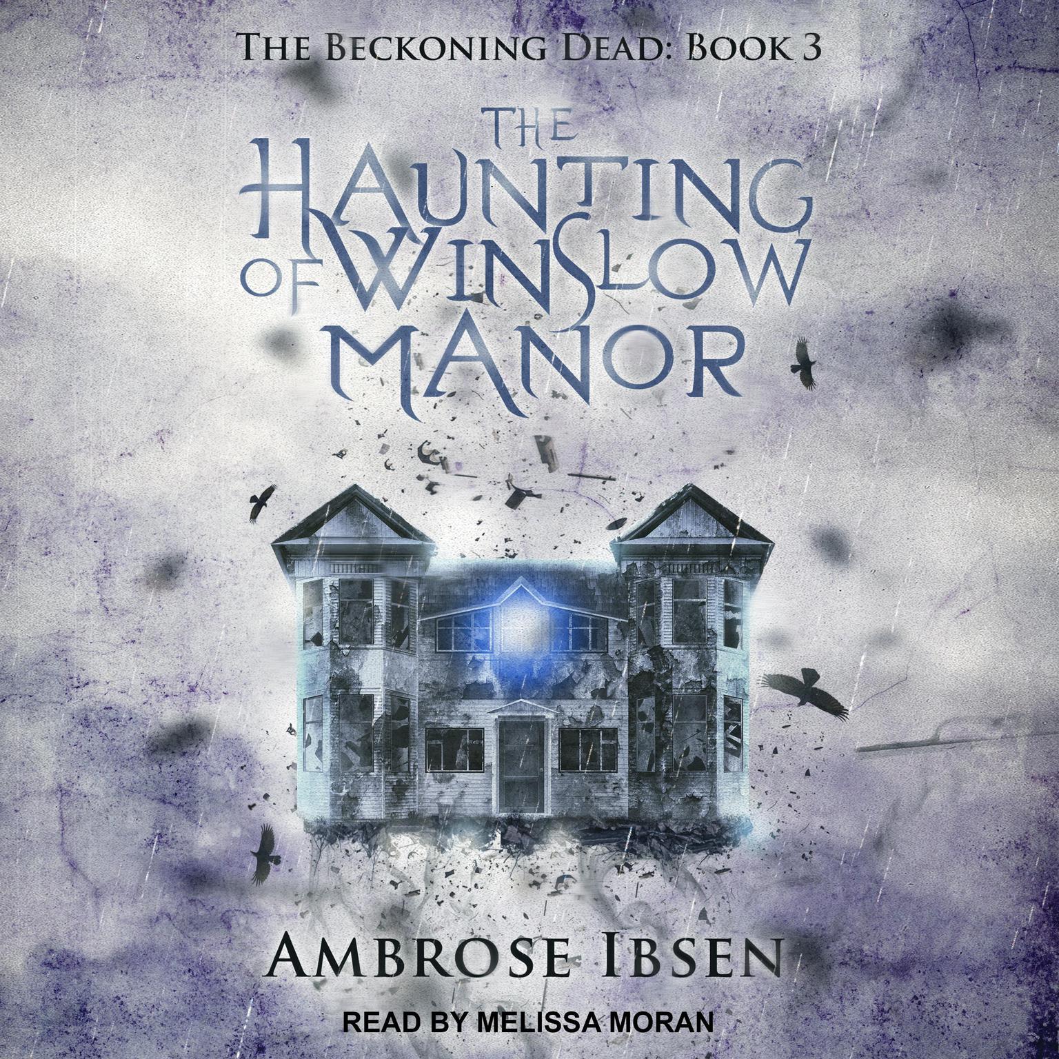 The Haunting of Winslow Manor Audiobook, by Ambrose Ibsen