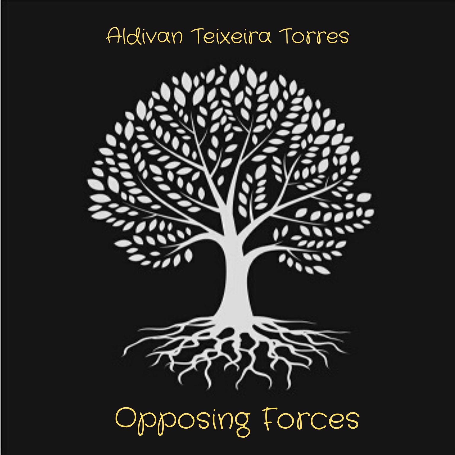 Opposing Forces Audiobook, by Aldivan Teixeira Torres