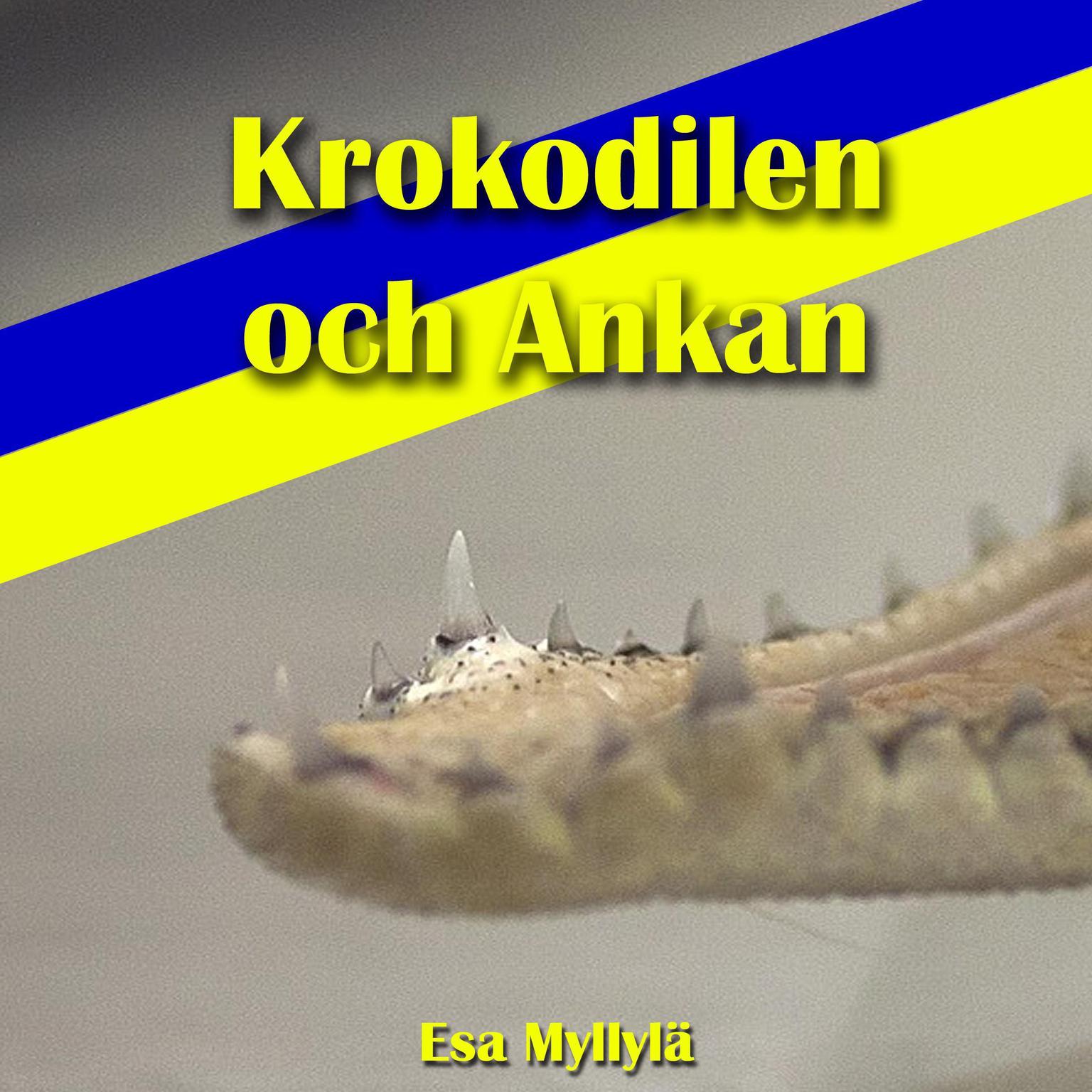 Krokodilen Och Ankan Audiobook, by Esa Myllylä