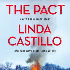 The Pact: A Kate Burkholder Short Mystery Audiobook, by Linda Castillo