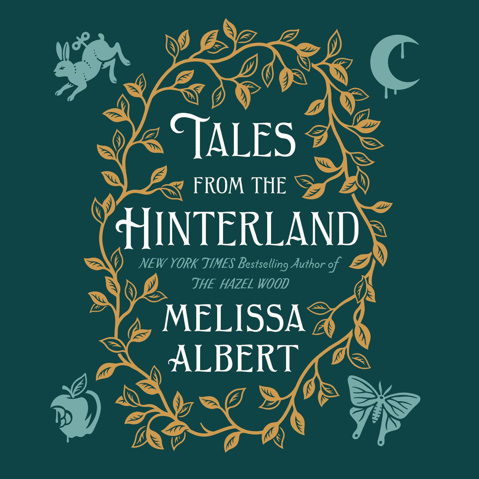 Tales from the Hinterland Audiobook, by Melissa Albert