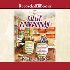 Killer Chardonnay Audiobook, by Kate Lansing