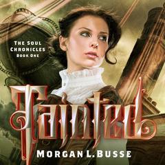 Tainted Audiobook, by Morgan L. Busse