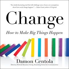 Change: How to Make Big Things Happen Audiobook, by 