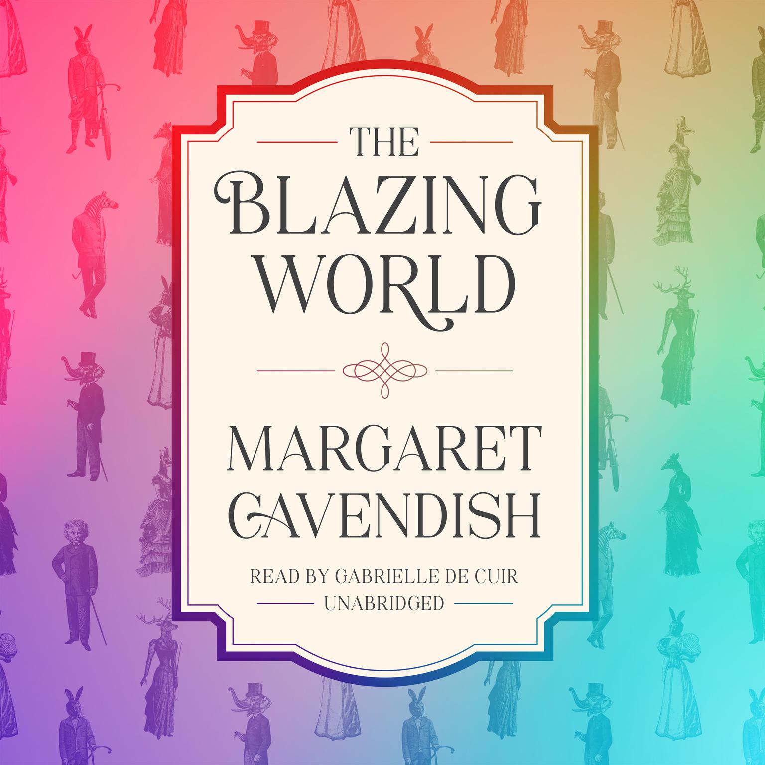 The Blazing World Audiobook, by Margaret Cavendish