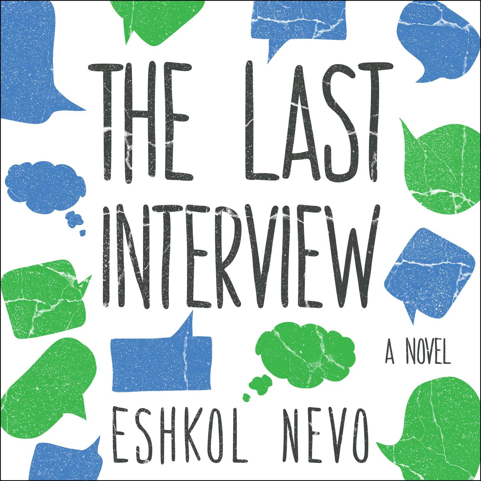 The Last Interview: A Novel Audiobook, by Eshkol Nevo