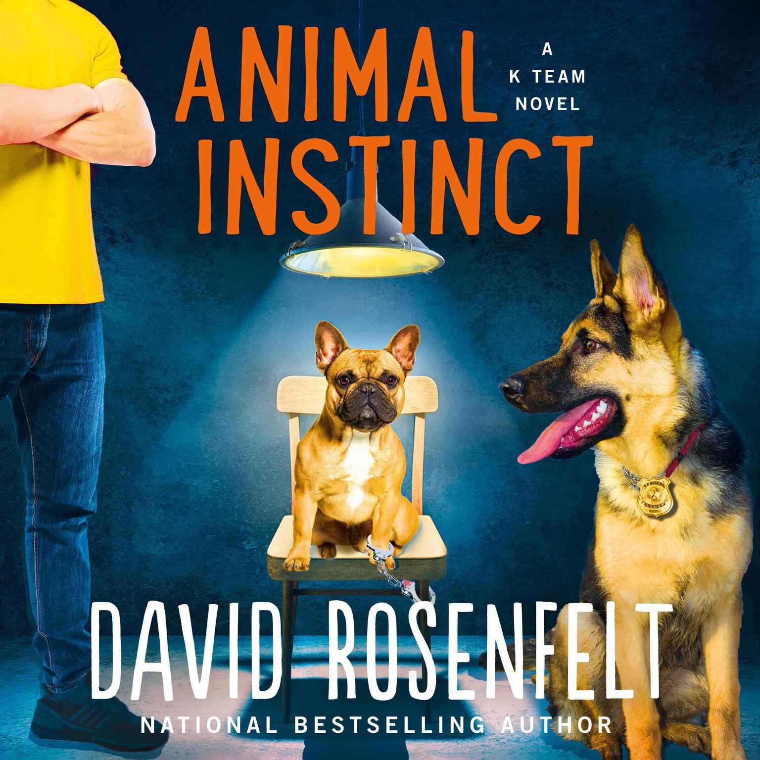 Animal Instinct: A K Team Novel Audiobook, by David Rosenfelt