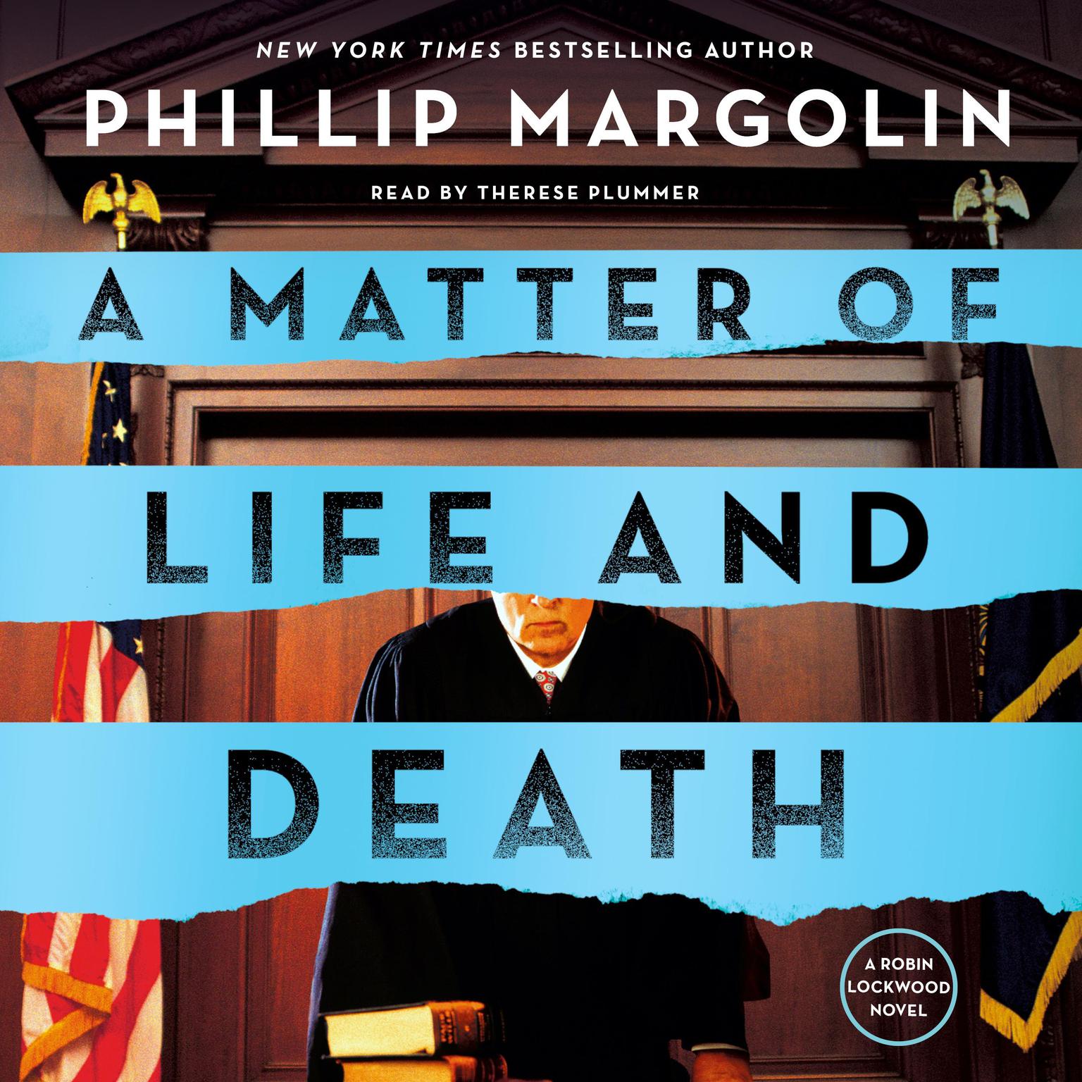 A Matter of Life and Death: A Robin Lockwood Novel Audiobook, by Phillip Margolin