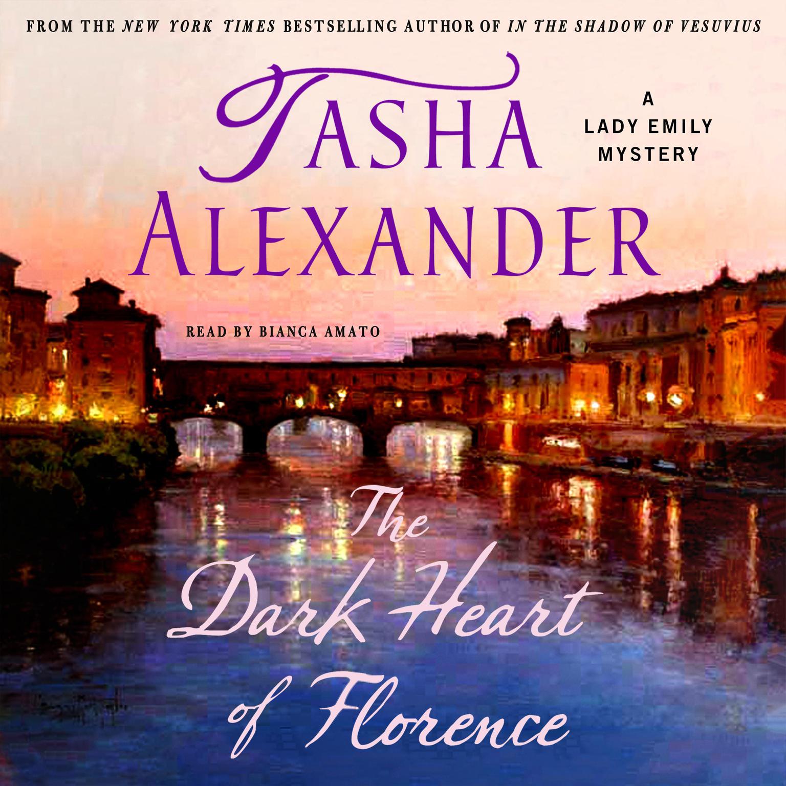 The Dark Heart of Florence: A Lady Emily Mystery Audiobook, by Tasha Alexander