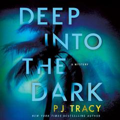 Deep into the Dark: A Mystery Audiobook, by 