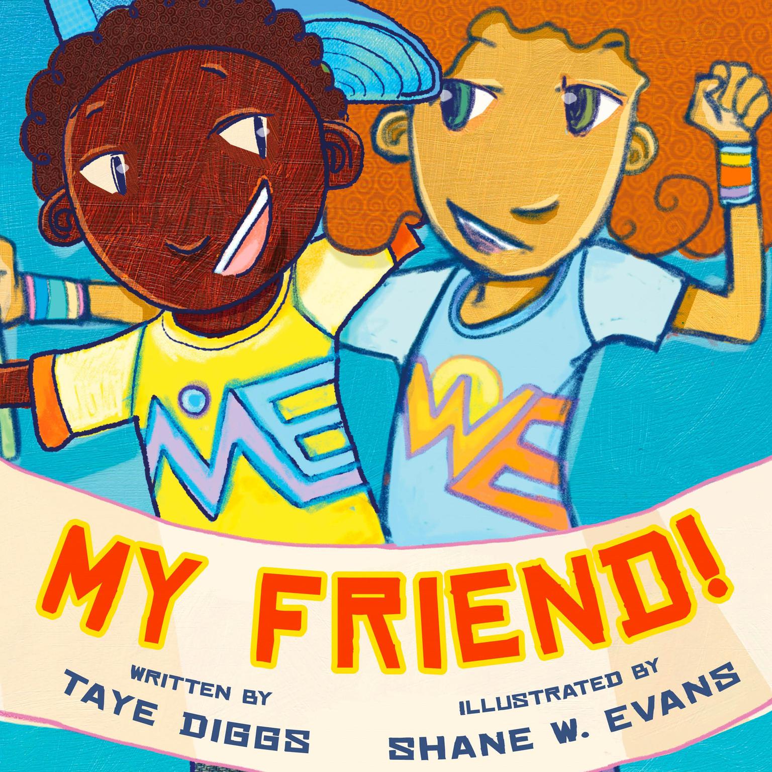 My Friend! Audiobook, by Taye Diggs