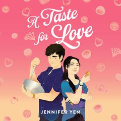 A Taste for Love Audiobook, by Jennifer Yen