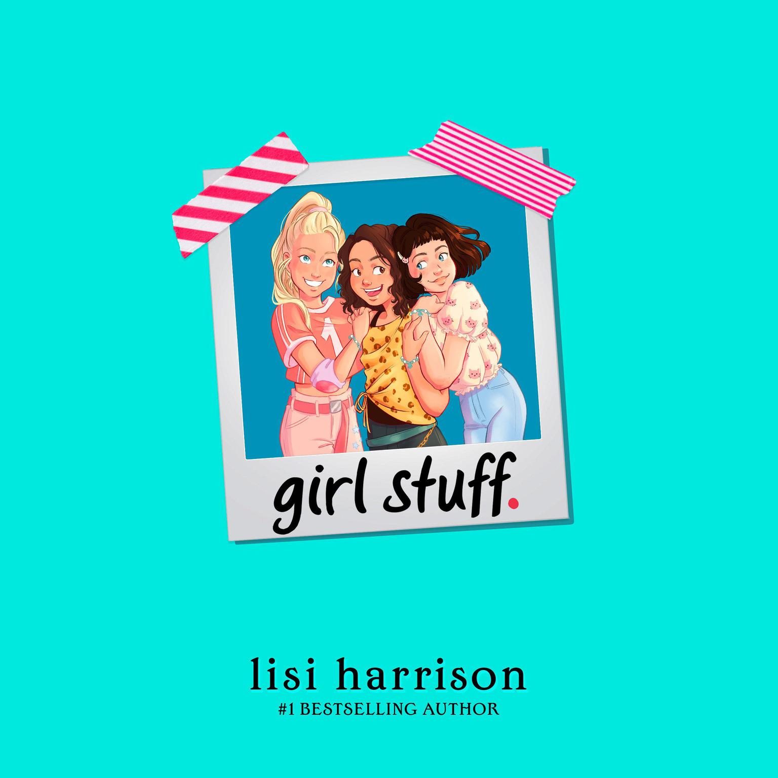girl stuff. Audiobook, by Lisi Harrison