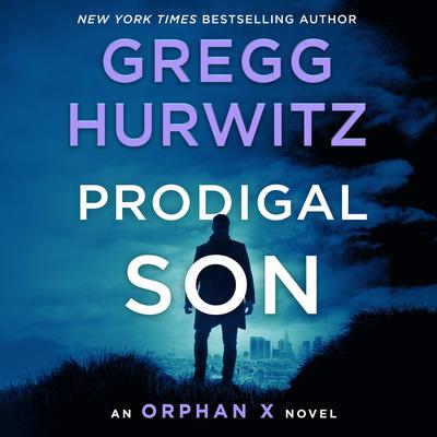 Prodigal Son: An Orphan X Novel Audiobook, by 